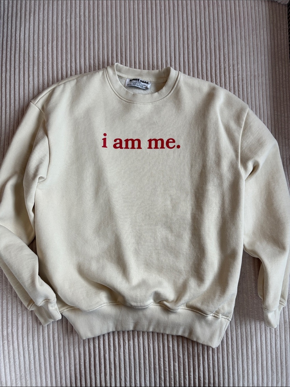 NWOT Jones Road Cream Crewneck Sweatshirt with Red "i am me." Text